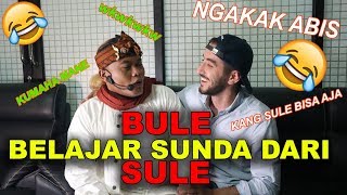 BULE BELAJAR SUNDA DARI SULE 😂😂😂 WKWKWKW [upl. by Jarus]