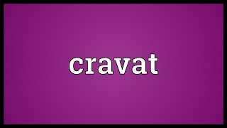 Cravat Meaning [upl. by Adnic643]