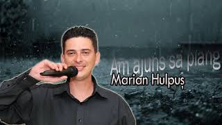 MARIAN HULPUS  AM AJUNS SA PLANG [upl. by Stefanac587]