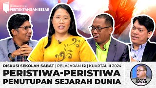 Sekolah Sabat Sabbath School  Peristiwa² Penutupan Sejarah Dunia  Pelajaran 12 Kuartal II 2024 [upl. by Rubens]