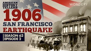 1906 San Francisco Earthquake  The Sky Burned  2  American History Tellers  Podcast [upl. by Myrtia]