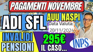 INPS PAGA🔴1320 Novembre👉ADI SFL Naspi AUU✅Novità INVALIDI e PENSIONI 295€ LaSignoradellINPS [upl. by Rip]