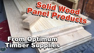 Solid wood panels from Optimum Timber Supplies [upl. by Ardnoyek]