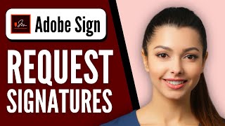 How to Use Adobe Sign to Request Signatures  Quick and Easy [upl. by Nored716]