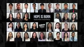 Hope is Born  Baptist Music Virtual Ministry  Ensemble [upl. by Crowe597]