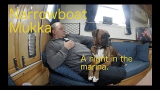 Narrowboat Life NARROWBOAT MUKKA  A NIGHT IN THE MARINA vlog [upl. by Ramar]