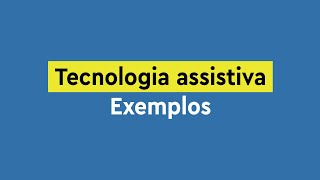 Tecnologia assistiva exemplos [upl. by Eima669]