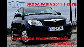 AUTO27  SPRZEDANA  TEST  SKODA FABIA 12 HTP Hatchback 2011 rok PRAKTYCZNA CODZIENNIE [upl. by Boothe]