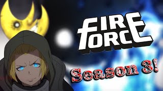 Its FINALLY here  Fire Force Season 3 Preview amp Discussion [upl. by Elleoj]