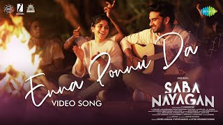 Enna Ponnu Da  Video Song  Saba Nayagan  Ashok Selvan Megha Akash  Leon James [upl. by Armil]