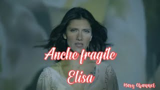 ANCHE FRAGILE  ELISA [upl. by Philly]