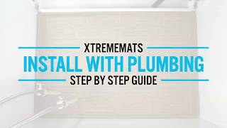 How to install Xtreme Mats with plumbing  A Step by Step Guide [upl. by Willcox374]