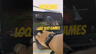 Play Wokung Lenovo LOQ 15IAX9RTX3050 testgames LOQ shorts [upl. by Leoj]