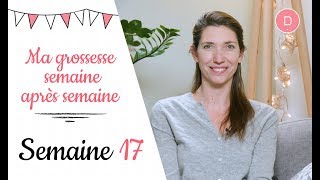 17ème semaine de grossesse – Le regain d’énergie [upl. by Ahtnamys]