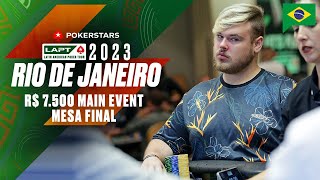 LAPT 2023 Rio Main Event  Mesa Final ♠️ PokerStars Brasil [upl. by Nivrae]