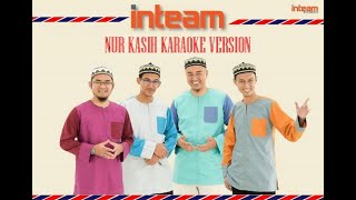 Nur Kasih Karaoke Version  InteamHQ Sound [upl. by Alletsyrc]