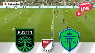 Austin FC vs Seattle Sounders 🔴Live Match Today⚽🎬 [upl. by Asin]