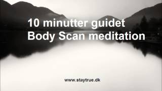 Body Scan  10 min guidet Mindfulness meditation  mere nærvær amp indre ro [upl. by Curt334]