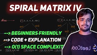 Spiral Matrix IV  LeetCode 2326  Beginners Easy Approach [upl. by Isborne]