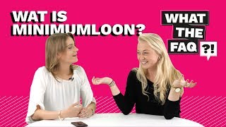 Wat is minimumloon  What the FAQ 1 [upl. by Odilia]