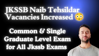 JKSSB Naib Tehsildar Posts IncreasedGraduate Level Combined For All [upl. by Euqnomod]