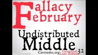 Undistributed Middle Logical Fallacy [upl. by Ailina]