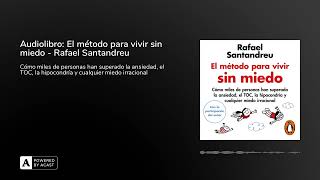 Audiolibro El método para vivir sin miedo  Rafael Santandreu [upl. by Emmey652]