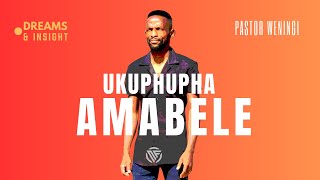 Ukuphupha amabele  pastorweningi [upl. by Karlik247]