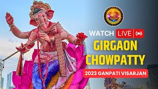 🔴 Live Ganpati Visarjan at Girgaon Chowpatty 2023  Ganpati Visarjan Live [upl. by Cigam249]