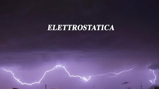 Elettrizzazione e cariche elettriche  Elettrostatica p1 [upl. by Lewanna]