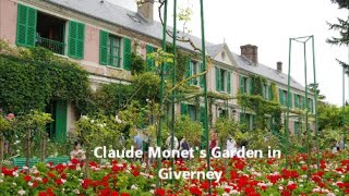 The House and Garden of Claude Monet in Giverny Normandy France [upl. by Llennyl]