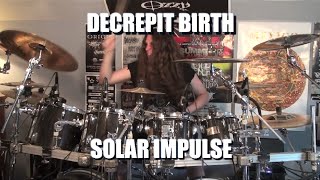 Decrepit Birth  quotSolar Impulsequot DRUMS [upl. by Dlorah]