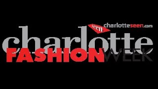 CHARLOTTE FASHION WEEK FINALE  CHARLOTTE SEEN CRITERION FILMS [upl. by Oramug]