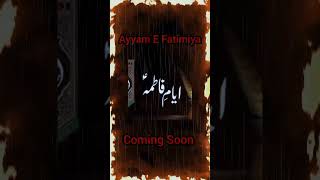 Ayyam E Fatimiya Coming Soon [upl. by Monk]