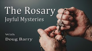 The Rosary  Joyful Mysteries [upl. by Yreved]