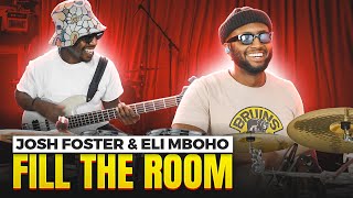 Josh Foster Eli Mboho  Fill The Room Drum amp Bass Playthrough [upl. by Rodenhouse639]