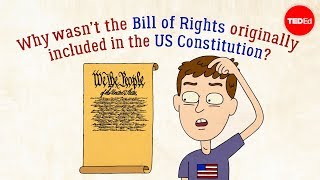 Why wasn’t the Bill of Rights originally in the US Constitution  James Coll [upl. by Arihaj]