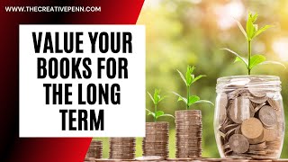 Value Your Books For The Long Term With David Farland [upl. by Tavish]