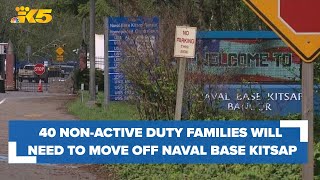 Around 40 nonactive duty families will need to move off Naval Base Kitsap [upl. by Ainslie514]