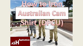 How to Iron Australian DPCUAMCU Shirt [upl. by Ettevram]