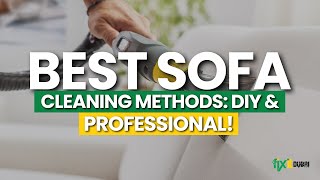 Best Sofa Cleaning Methods DIY or Professional  Deep Cleaned [upl. by Ira895]