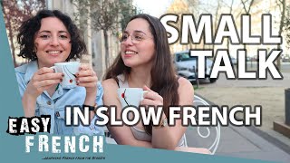 Everyday Conversation In Slow French  Super Easy French 161 [upl. by Esidnac]