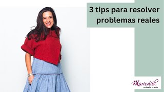 3 tips para resolver problemas reales [upl. by Zacks536]