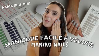 MANICURE A CASA FACILE E VELOCE CON MANIKO NAILS  recensione onesta  maria silvestro [upl. by Alyce100]