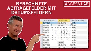 Access Berechnete Felder mit Datumsfeldern in Abfragen [upl. by Earised]