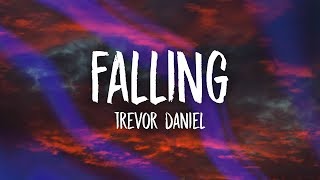 Trevor Daniel  Falling Lyrics [upl. by Scrope193]