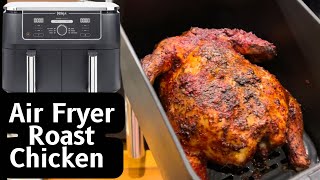 AIR FRYER WHOLE ROAST CHICKEN  Ninja Dual Zone [upl. by Enidan]