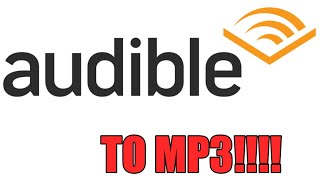 Easiest way to convert Audible to MP3  For Free  AAX Files to MP3 [upl. by Rush]