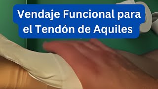 ¡Descubre el Vendaje Funcional Perfecto para el Tendón de Aquiles Paso a Paso [upl. by Kirimia]