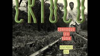 Criolo Convoque Seu Buda [upl. by Aicile]